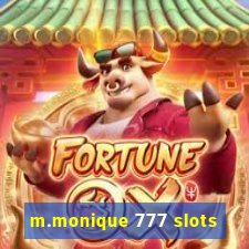 m.monique 777 slots